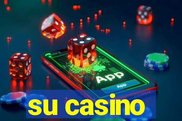 su casino