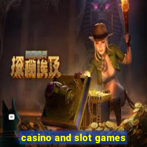 casino and slot games