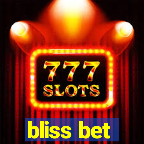 bliss bet