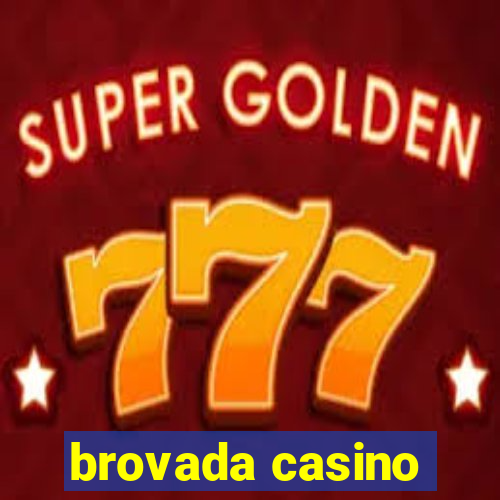 brovada casino