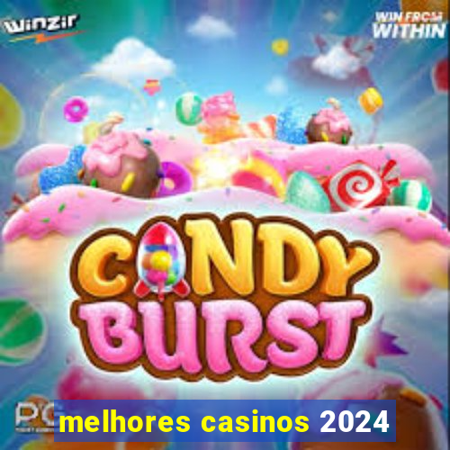 melhores casinos 2024