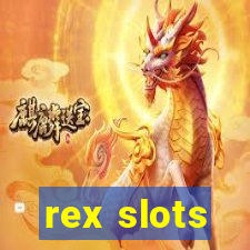 rex slots