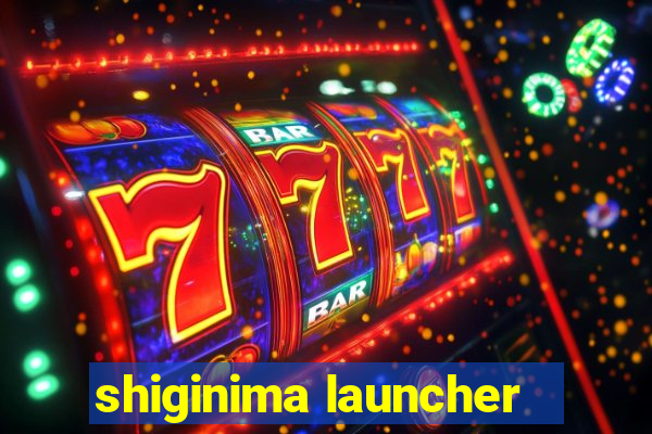 shiginima launcher