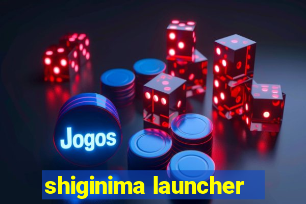 shiginima launcher