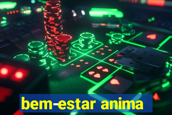 bem-estar anima