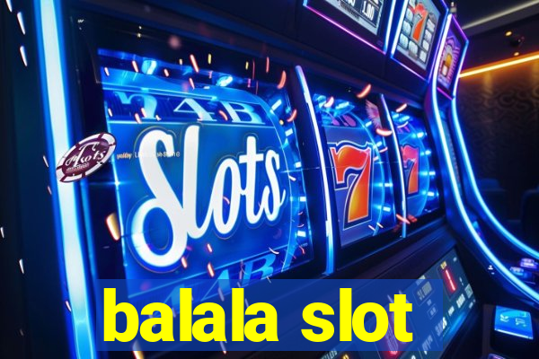 balala slot