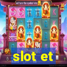 slot et