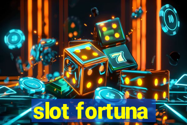 slot fortuna