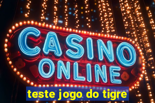 teste jogo do tigre