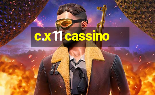 c.x11 cassino