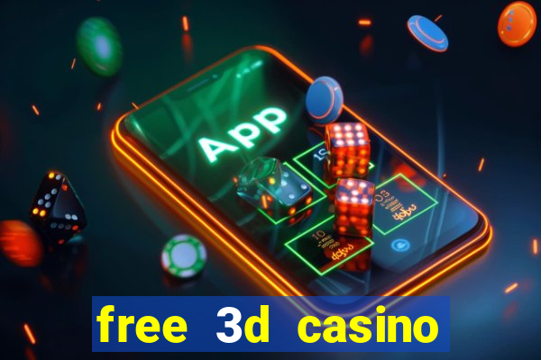 free 3d casino slot games