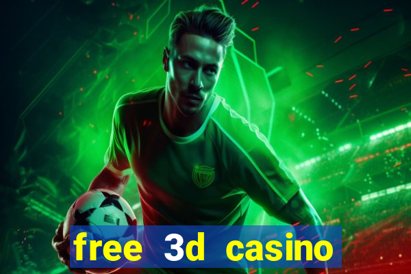 free 3d casino slot games