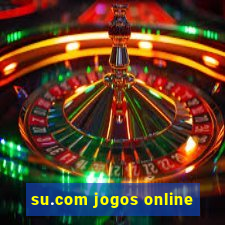 su.com jogos online