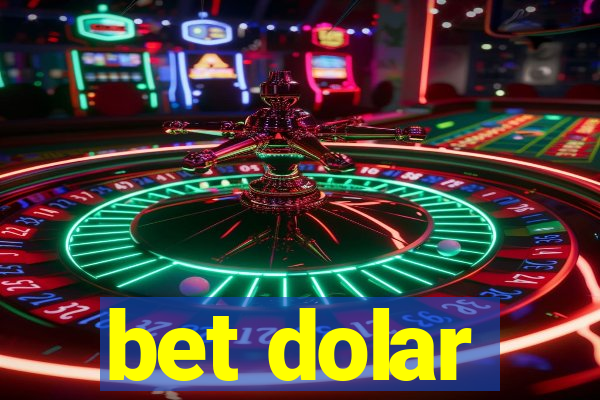 bet dolar