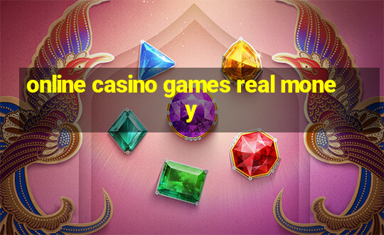 online casino games real money