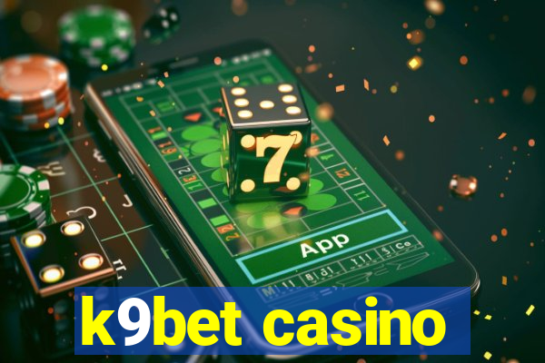 k9bet casino