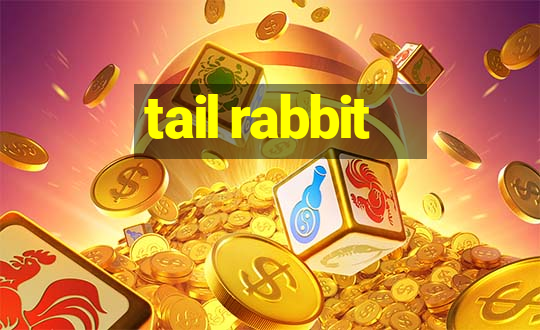 tail rabbit