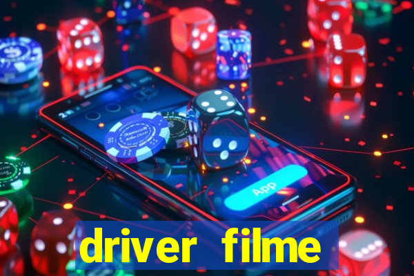 driver filme completo dublado