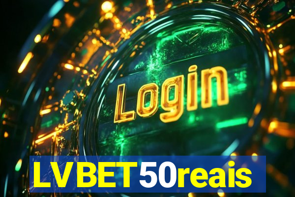 LVBET50reais