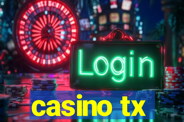 casino tx