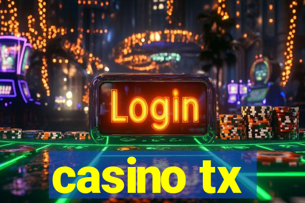 casino tx