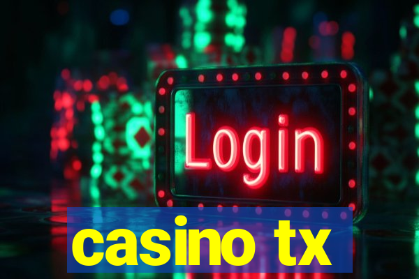 casino tx