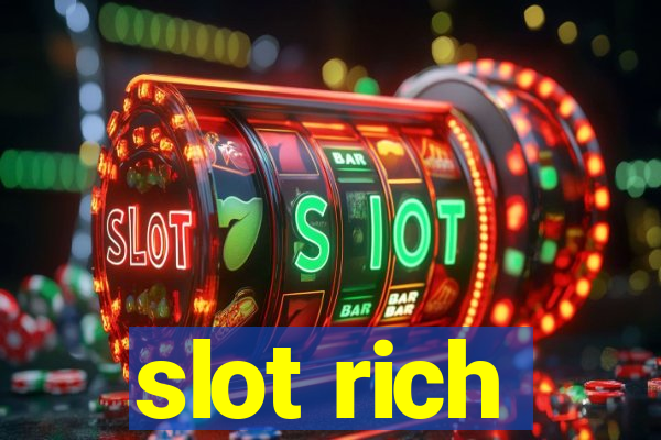 slot rich