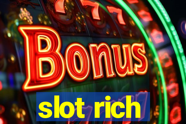 slot rich