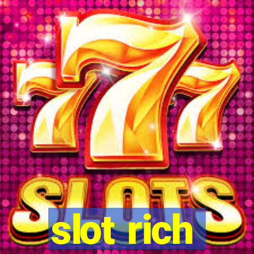 slot rich