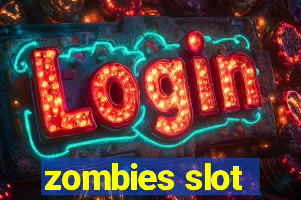 zombies slot