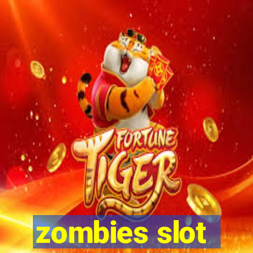 zombies slot