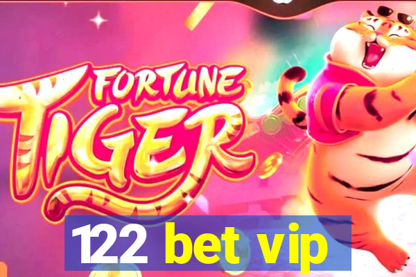 122 bet vip