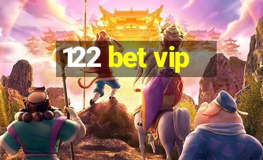 122 bet vip