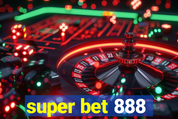 super bet 888