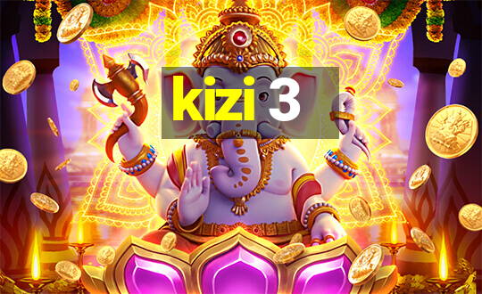 kizi 3