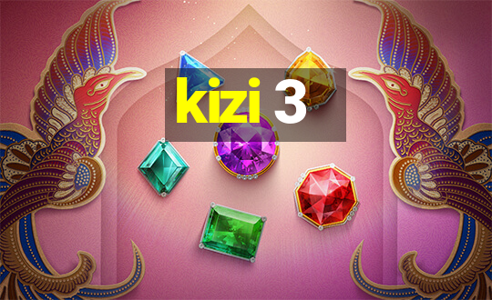 kizi 3