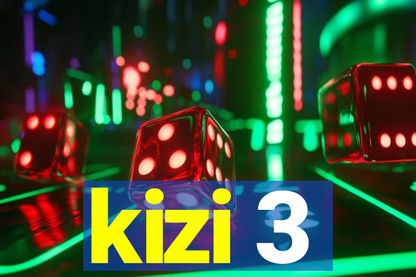 kizi 3