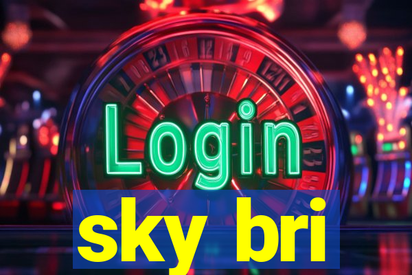 sky bri