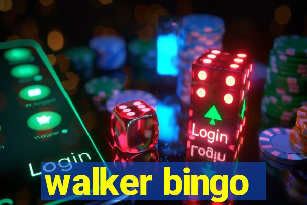 walker bingo