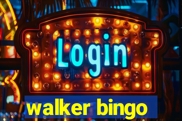 walker bingo