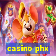 casino phx