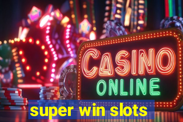 super win slots