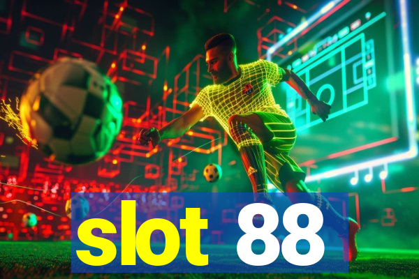 slot 88