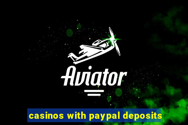 casinos with paypal deposits