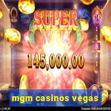 mgm casinos vegas