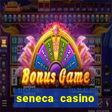 seneca casino niagara new york