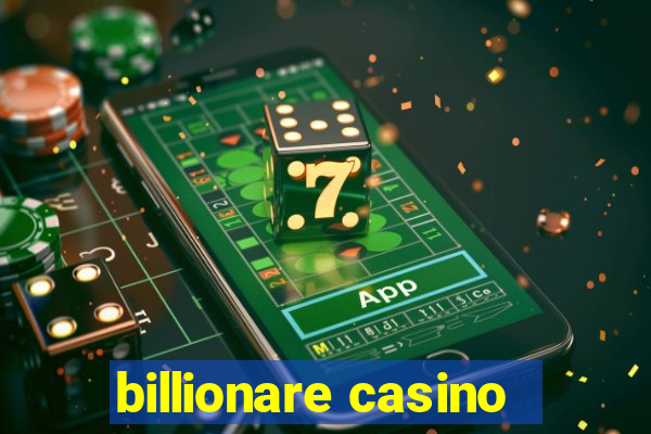 billionare casino