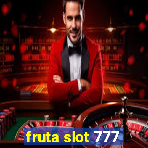 fruta slot 777