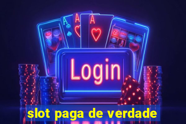 slot paga de verdade