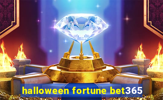 halloween fortune bet365